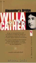 ALEXANDER‘S BRIDGE NEW EDITION 1962 PDF电子版封面 WILLA SIBERT CATHER