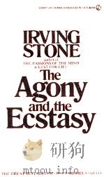 the agony and the ecstasy_a biographical novel of michelangelo P774 PDF电子版封面