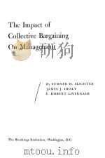 THE IMPACT OF COLLECTIVE BARGAINING ONMANAGEMENT 1960 PDF电子版封面 SUMNER H. SLICHTER