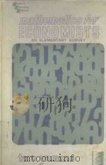 MATHEMATICS FOR ECONOMISTS AN ELEMENTARY SURVEY PDF电子版封面 TARO YAMANE
