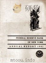 FEDERAL RESERVE BANKOF NEW YORK SEVENTY-SEVENTH ANNUAL REPORT 1991 PDF电子版封面