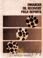Society Of Petroleum Engineers Of AIME  ENHANCED OIL-RECOVERY FIELD REPORTS  Vol.11 No.2  Formerly（ PDF版）