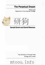 THE PERPETUAL DREAM:REFORM AND EXPERIMENT IN THE AMERICAN COLLEGE（1978 PDF版）