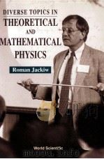 DIVERSE TOPICS IN THEORETICALAND MATHEMATICAL PHYSICS（1995 PDF版）
