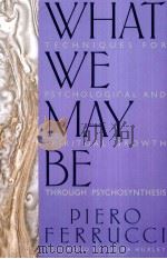 WHAT WE MAY BE 1982 PDF电子版封面