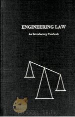 ENGINEERING LAW:AN INTRODUCTORY CASEBOOK THIRD EDITION 1999 PDF电子版封面