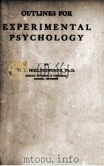 OUTLINES FOR EXPERIMENTAL PSYCHOLOGY 1914 PDF电子版封面