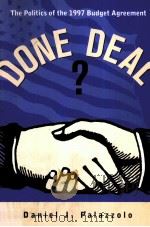 DONE DEAL?THE POLITICS OF THE 1997 BUDGET AGREEMENT（1999 PDF版）
