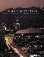 HUMAN SOCIETIES:AN INTRODUCTION TO MACROSOCIOLOGY EIGHTH EDITION 1999 PDF电子版封面 PATRICK NOLAN AND GERHARD LENS