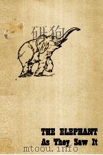 THE ELEPHANT AS THEY SAW IT   1997  PDF电子版封面     