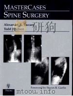 MASTERCASES SPINE SURGERY ALEXANDER.VACCARO PDF电子版封面 0865779244 TODD J.ALBERT