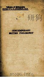 CONTEMPORARY BRITISH PHILOSOPHY     PDF电子版封面    G.E.MOORE 等 