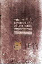 THE RESOURCES OF RELIGION 1936 PDF电子版封面 GEORGIA HARKNESS