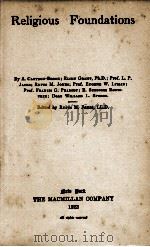 RELIGIUS FOUNDATIONS 1923 PDF电子版封面 A.CLUTTON-BROCK 等