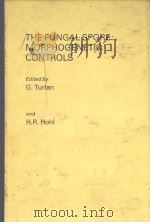 THE FUNGAL SPORE:MORPHOGENETIC CONTROLS（ PDF版）