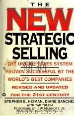 THE NEW STRATEGIC SELLING REVISED AND UPDATED FOR THE 21ST CENTURY 1998 PDF电子版封面 STEPHEN E.HEIMAN AND DIANE SAN
