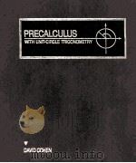 PRECALCULUS WITH UNIT-CIRCLE TRIGONOMETRY 1990 PDF电子版封面 DAVID COHEN