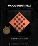 MANAGEMENT SKILLS:PRACTICE AND EXPERIENCE 1994 PDF电子版封面 PATRICIA M.FANDT