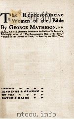 THE REPRESENTATIVE WOMEN OF THE BIBLE 1907 PDF电子版封面