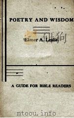 POETRY AND WISDOM PDF电子版封面 ELMER A. LESLIE