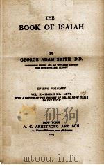 THE BOOK OF ISAIAH IN TWO VOLUMES VOL.II-ISAIAH XL.-LXVI. 1907 PDF电子版封面
