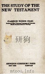 THE STUDY OF THE NEW TESTAMENT 1939 PDF电子版封面