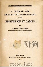 A CRITICAL AND EXEGETICAL COMMENTARY ON THE EPISTLE OF ST.JAMES   1916  PDF电子版封面     