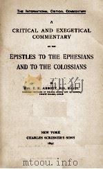 A CRITICAL AND EXEGETICAL COMMENTARY ON THE EPISTLE TO THE EPHESIANS AND TO THE COLOSSIANS（1897 PDF版）