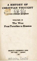 A HISTORY OF CHRISTIAN THOUGHT VOLUME II The West From Tertullian Erasmus 1946 PDF电子版封面