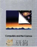 COMPUTERS AND THE COSMOS     PDF电子版封面    THE EDITORS OF TIME-LIFE BOOKS 