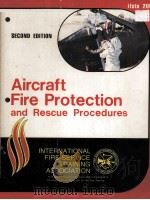 AIRCRAFT:FIRE PROTECTION AND RESCUE PROCEDURES SECOND EDITION 1978 PDF电子版封面