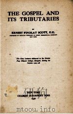 THE GOSPEL AND ITS TRIBUTARIES（1930 PDF版）