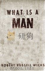 WHAT IS A MAN 1947 PDF电子版封面