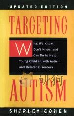 TARGETING AUTISM UPDATED EDITION 1998 PDF电子版封面 SHIRLEY COHEN