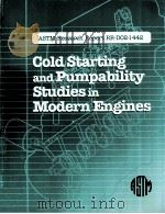 COLD STARTING AND PUMPABILITY STUDIES IN MODERN ENGINES 1999 PDF电子版封面