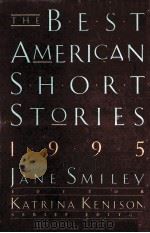 THE BEST AMERICAN SHORT STORIES 1995（1995 PDF版）