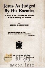 JESUS AS JUDGED BY HIS ENEMIES（1922 PDF版）