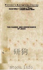 THE CAREER AND SIGNIFICANCE OF JESUS 1933 PDF电子版封面