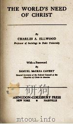 THE WORLD'S NEED OF CHRIST PDF电子版封面 CHARLES A. ELLWOOD
