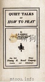 QUIET TALKS ON HOW TO PRAr PDF电子版封面 S.D.GORDON