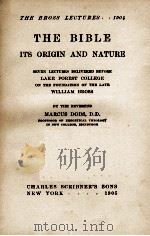 THE BIBLE ITS ORIGIN AND NATURE 1905 PDF电子版封面
