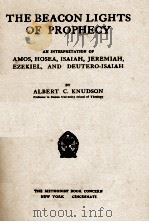 THE BEACON LIGHTS OF PROPHECY 1914 PDF电子版封面 ALBERT C. KNUDSON