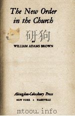 The New Order in the Church     PDF电子版封面     