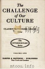 THE CHALLENGE OF OUR CULTURE VOLUME ONE PDF电子版封面