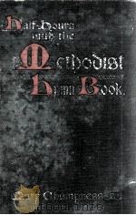 HALF-HOURS WITH THE METHODIST HYMN-BOOK PDF电子版封面
