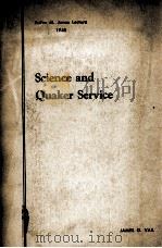 Science and Quaker Service 1946 PDF电子版封面 JAMES G.VAIL