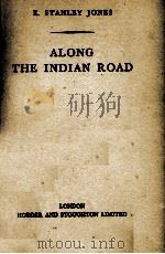 ALONG THE INDIAN ROAD   1939  PDF电子版封面     