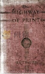 THE HIGHWAY OF PRINT 1946 PDF电子版封面 RUTH URE