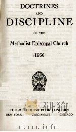 DOCTRINES AND DISCIPLINE Methodist Epicopal Church 1936   1936  PDF电子版封面     