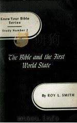 Know Your Bible Series Study Number 2  The Bible and the First World State（1943 PDF版）